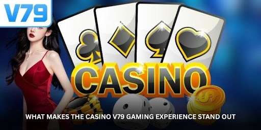 Casino V79 - Gives Players a New Way to Enjoy Online Games