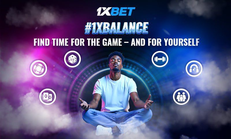 1xBalance: harmony between gaming and everyday life