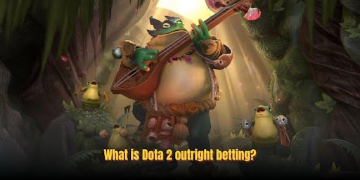Dota 2 Outright Betting: Markets, Odds And Tournament Predictions