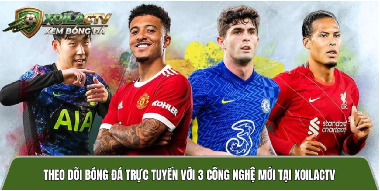 Watch live football online with 3 new technologies at Xoilactvv.football