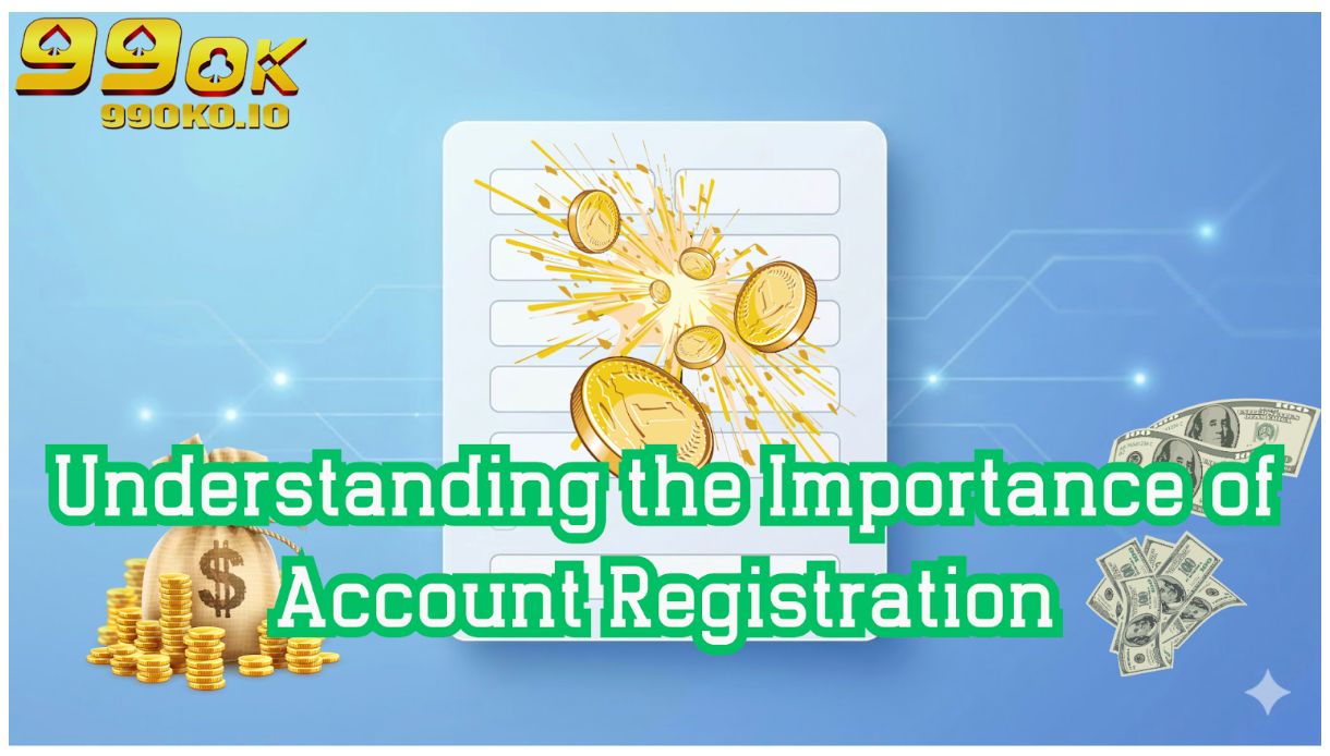 Complete Guide to Registration 99OK for New Users